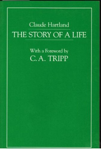 Claude Hartland: The Story of a Life : For the Consideration of the Medical Fraternity (Grey Fox Documents, 1)      Paperback – January 1, 1985