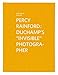 Produktbild Michael R. Taylor: Percy Rainford: Duchamps Invisible Photographer
