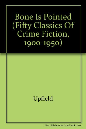 BONE IS POINTED (Fifty classics of crime fictio... 0824023951 Book Cover