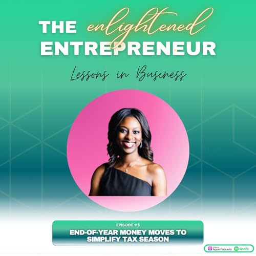 EP 113: End-of-Year Money Moves to Simplify Tax Season