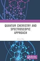 Quantum Chemistry and Spectroscopic Approach 1041206844 Book Cover