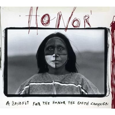 Honor: Benefit for the 'Honor the Earth Campaign'
