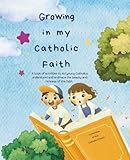 Growing in My Catholic Faith: Activity Book for Kids