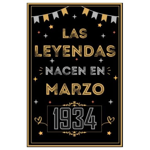 CUADERNO, LAS LEYENDAS NACEN EN MARZO 1934: Regalo de 89 cumpleaños para mujeres y hombres, ideas de 89 cumpleaños... un cumpleaños... divertido, ... regalo de 89 cumpleaños para él/ella.