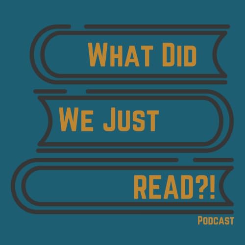 『What Did We Just Read?!』のカバーアート