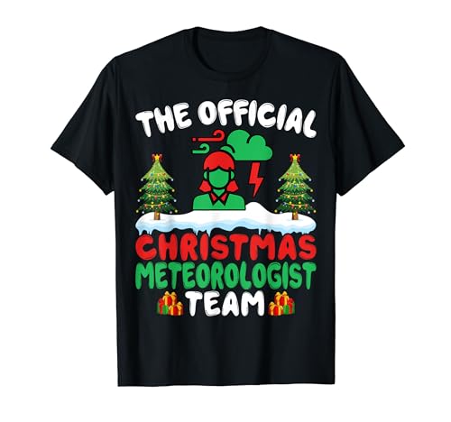 Xmas Meteorologist Team Meteorology Meteorologist Christmas T-Shirt