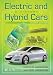 Electric and Hybrid Cars: A History