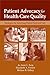 Patient Advocacy for Health Care Quality: Strategies for Achieving Patient-Centered Care: .