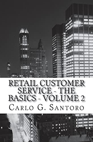 Retail Sales & Customer Service Training - Volume 2: Getting Retail Service Right !