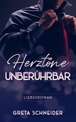 Herztöne - unberührbar (Hearts of Berlin 4) (German Edition)