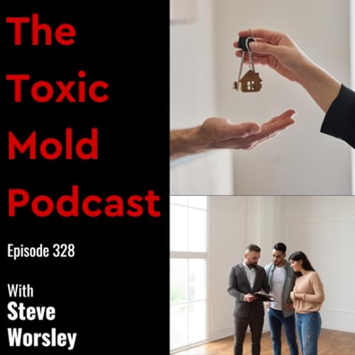EP 328: Purchasing a Home Without Toxic Mold Podcast Por  arte de portada