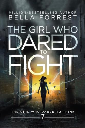 The Girl Who Dared to Fight: The Girl Who Dared Book 7 (English Edition)