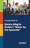 A Study Guide for Quiara Alegria Hudes's 