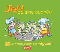 jeux cuisine sucre 284526089X Book Cover