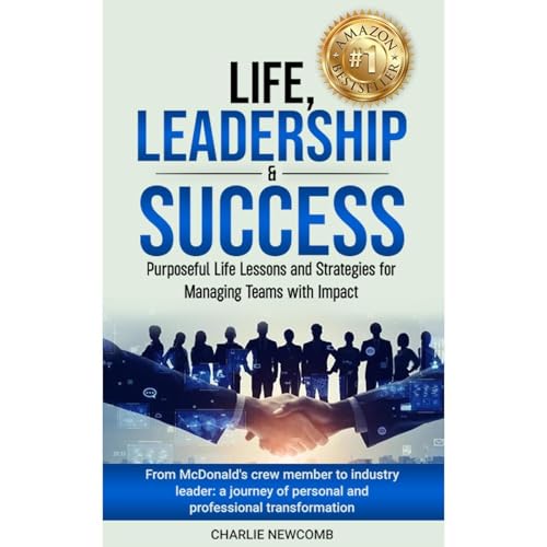 Life, Leadership &amp;amp; Success by Charlie Newcomb episode artwork