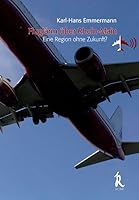 Fluglarm Uber Rhein-Main: Eine Region Ohne Zukunft? 3897542471 Book Cover