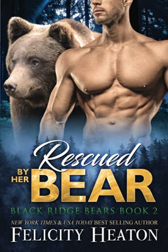 Rescued by her Bear (Black Ridge Bears Shifter Romance Series)