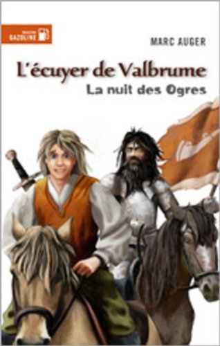 ECUYER DE VALBRUME T1 -NUIT DES OGRES [French] 2923342283 Book Cover