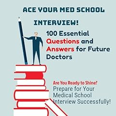 Ace Your Med School Interview Audiobook By N.E Joel cover art
