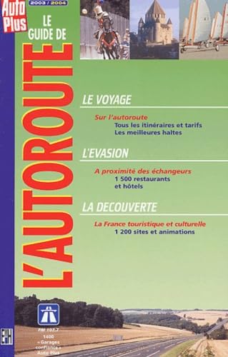 Amazon.com: Le Guide de l'autoroute 2003: 9782912160249: Collectif: Books