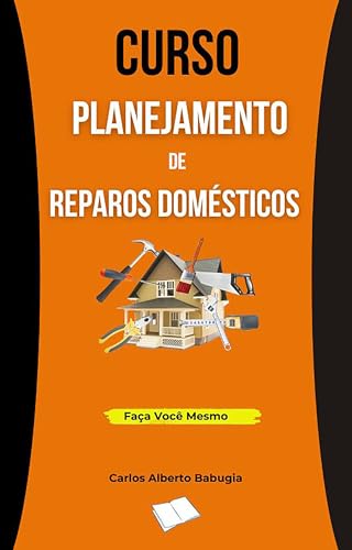 Planejamento de Reparos Domésticos (CURSO DE REPAROS DOMÉSTICOS ....