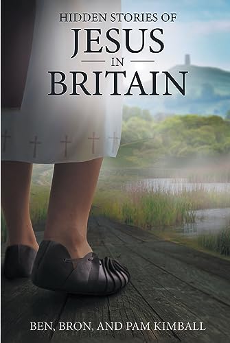 Hidden Stories of Jesus in Britain