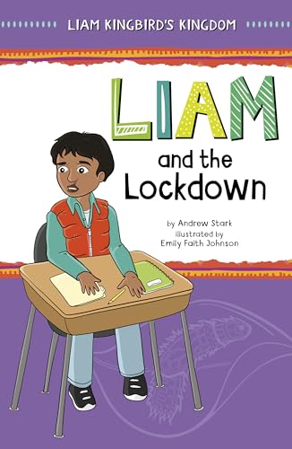 Liam and the Lockdown (Liam Kingbird's Kingdom)
