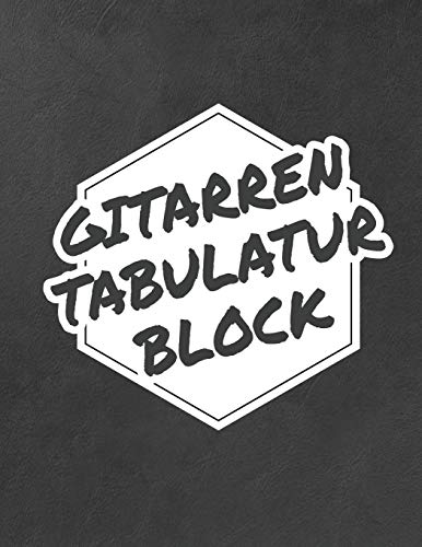 Gitarren Tabulatur Block: Tab Heft mit leeren Tabulaturlinien und Akkorddiagrammen (German Edition)