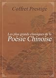  Les plus grands classiques de la poésie chinoise: Coffret Prestige en 3 volumes : Poèmes choisis et illustrés du Livre de la Poésie ; Choix de poèmes ... ; Choix de poèmes et de tableaux des Song