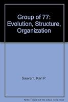 The Group of 77: Evolution, Structure, Organization 0379009641 Book Cover