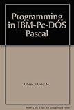  Programming in IBM-Pc-DOS Pascal