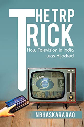 無料電子書籍アプリ The TRP Trick: How Television in India was Hijacked バイ