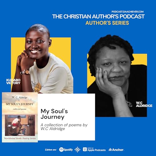 The Christian Author Podcast with W.C Aldridge