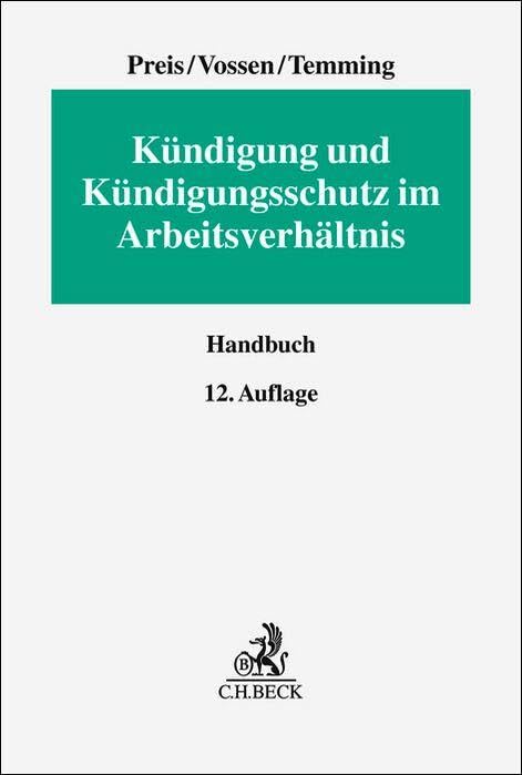 Kündigung und Kündigungsschutz im Arbeitsverhältnis: Handbuch
