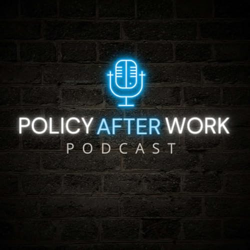PolicyAfterWork Podcast Por Jessica Maldonado and McKinley Fisk arte de portada
