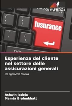 Paperback Esperienza del cliente nel settore delle assicurazioni generali [Italian] Book