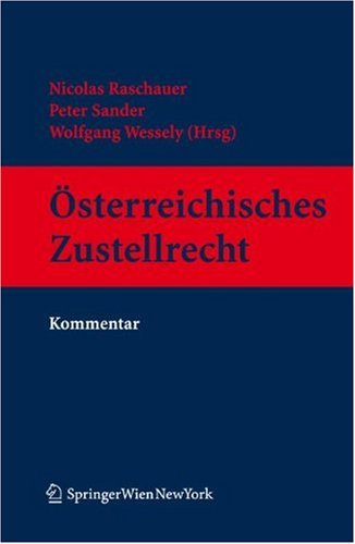 Österreichisches Zustellrecht: Kommentar Österreichisches Zustellrecht: Kommentar