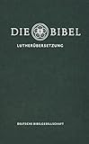 Die Bibel nach Martin Luthers Übersetzung - Lutherbibel revidiert 2017: Taschenausgabe. Ohne Apokryphen