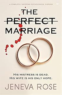 The Perfect Marriage: A Completely Gripping Psychological Suspense
