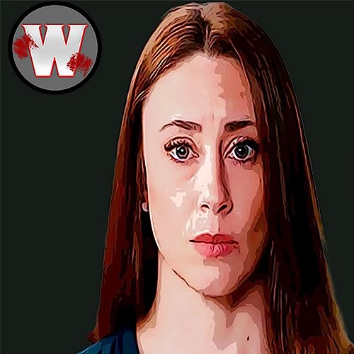 The Horrible Story of Casey Anthony
