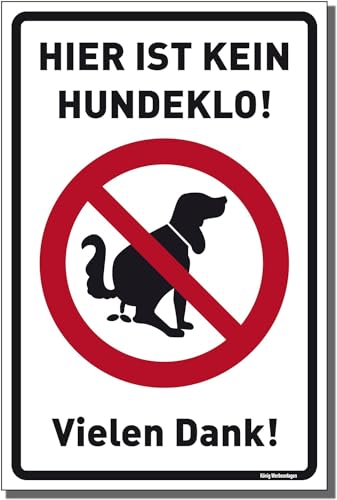 Schild Hier ist kein Hundeklo! weiß | stabiles PVC Schild mit UV-Schutz 20 x 30 cm | Hundehaufen Hundetoilette | Dreifke