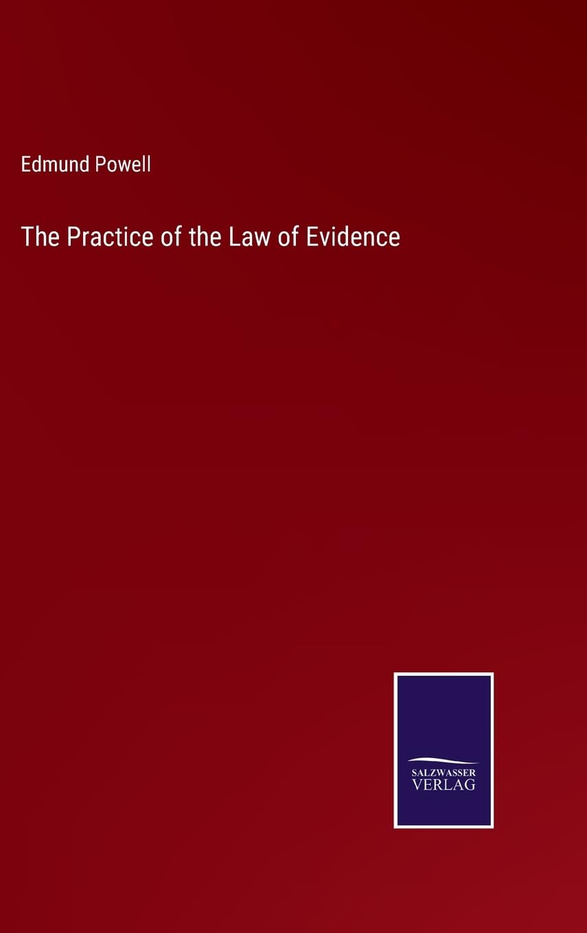The Practice of the Law of Evidence
