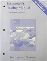 Instructor's Testing Manual Christopher Mason College Algebra 0321528891 Book Cover