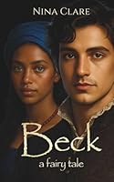 Beck: a fairy tale 1520105894 Book Cover