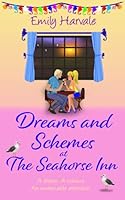 Dreams and Schemes at The Seahorse Inn 1909917702 Book Cover
