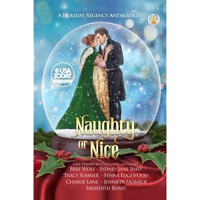 Naughty or Nice: A Holiday Regency Anthology