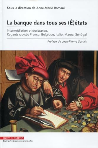 livre La banque dans tous ses (E)états: Intermédiation et croissance. Regards croisés France, Belgique, Italie, Maroc, Sénégal.