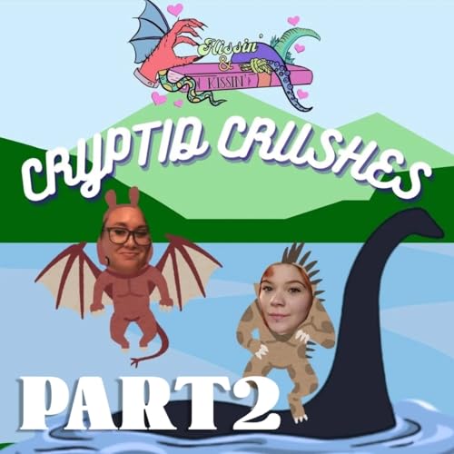 『Episode 50: Cryptid Crushes - Part 2』のカバーアート