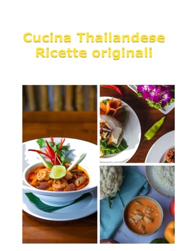 Cucina thailandese: Ricette originali