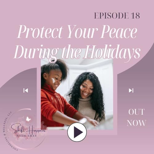 Protecting Your Peace During the Holidays